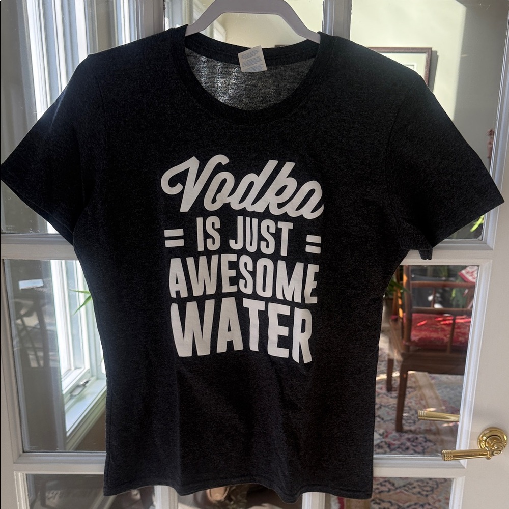 Black Graphic Tee with White Text vodka is just awesome water